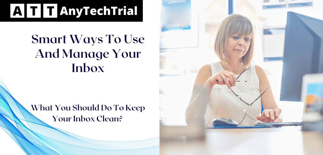 Smart Ways to Use & Manage your inbox