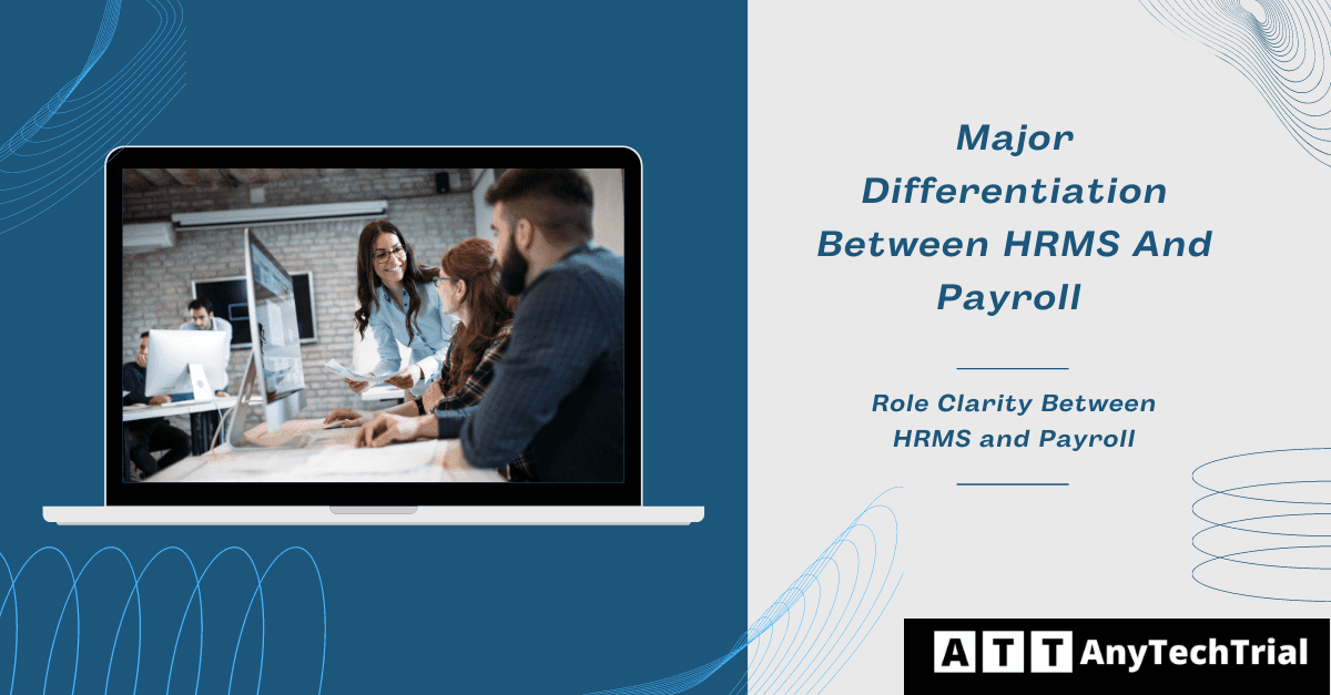 Major Differentiation Between HRMS And Payroll 