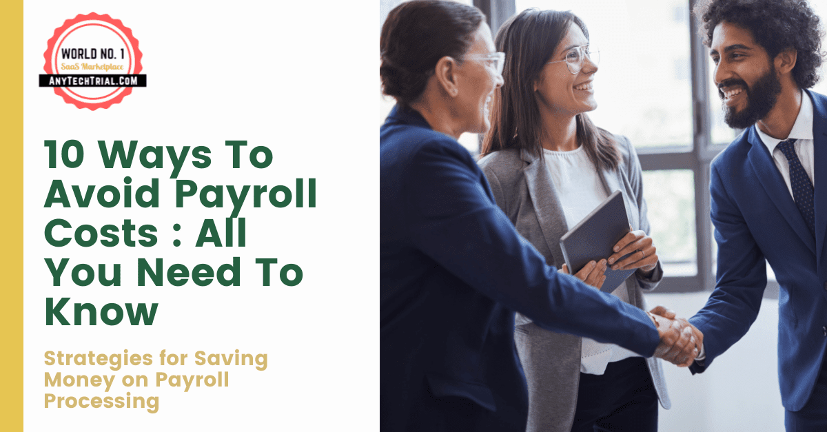 10 Ways To Avoid Payroll Costs : All You Need To Know