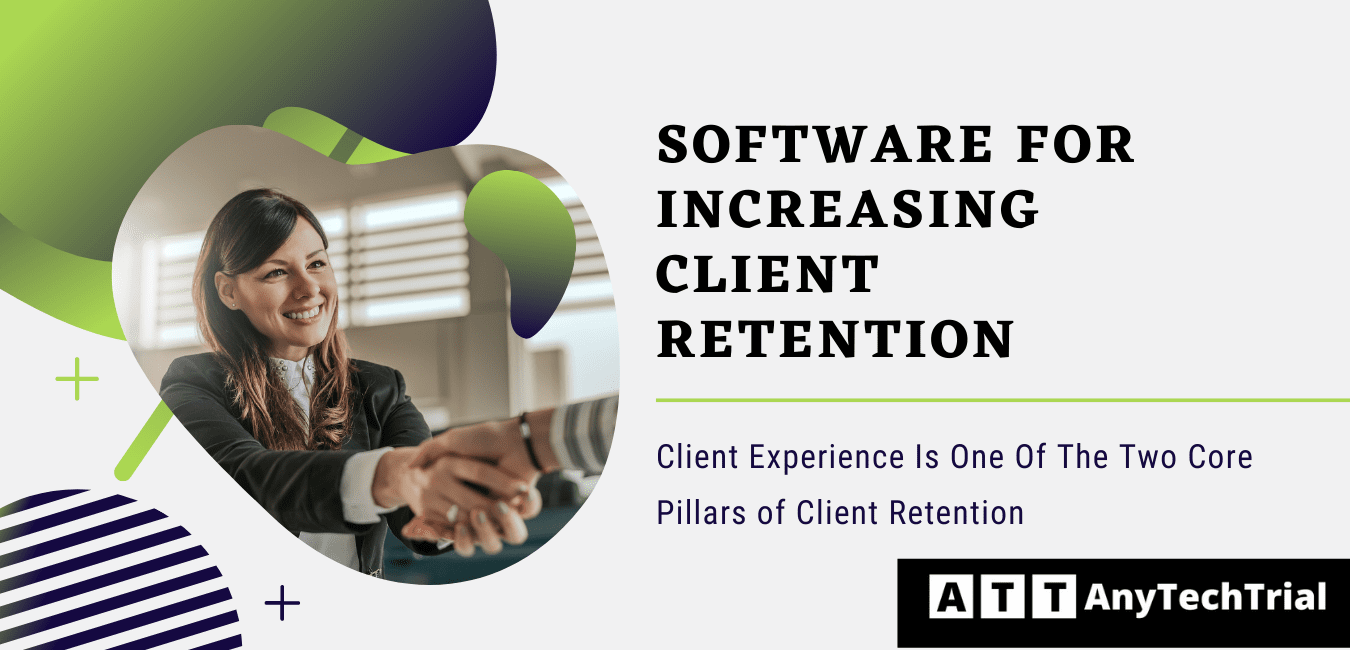 How To Increase Client Retention Using Software