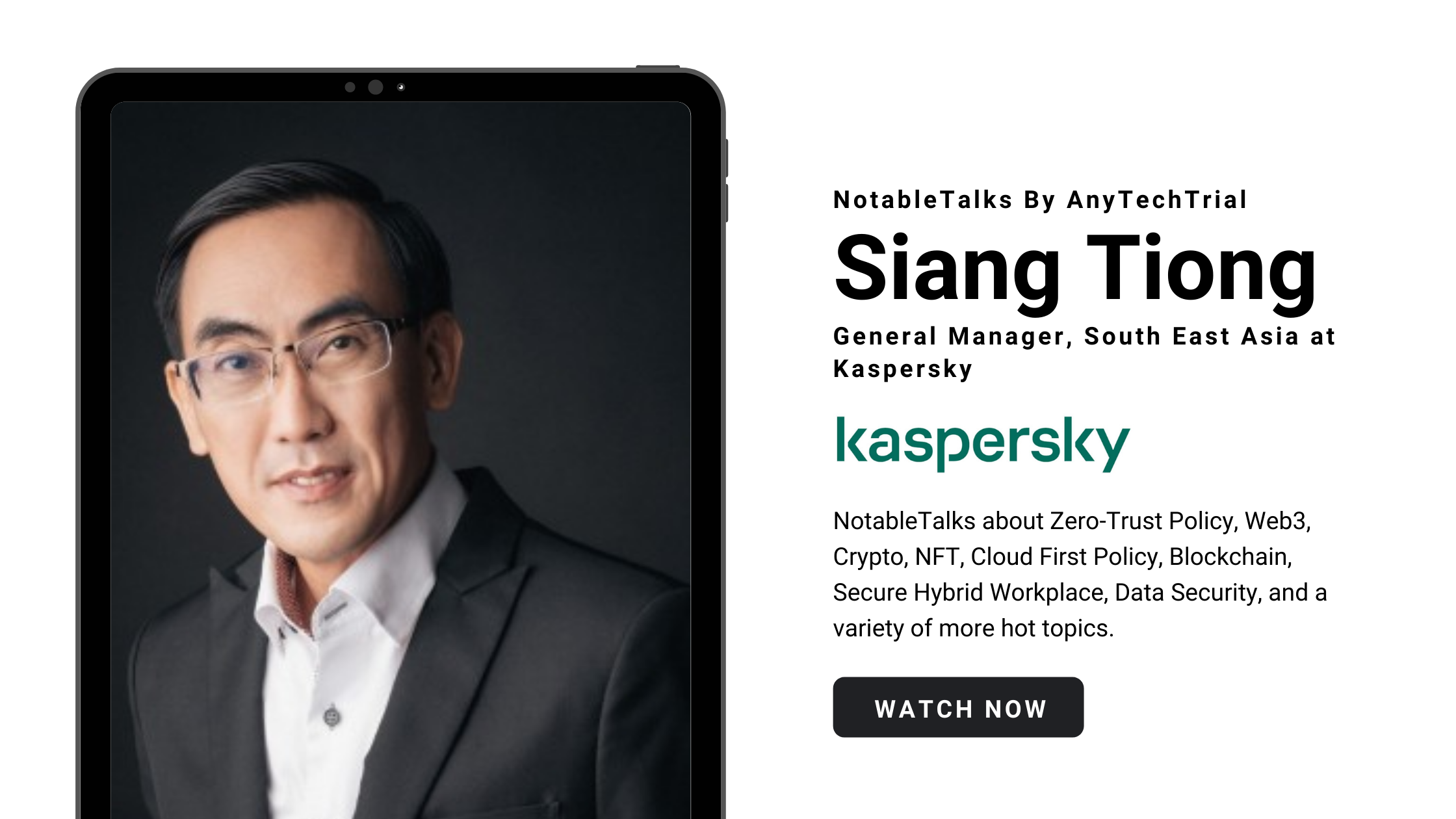 NotableTalks with Siang Tiong Yeo, General Manager, South East Asia at Kaspersky