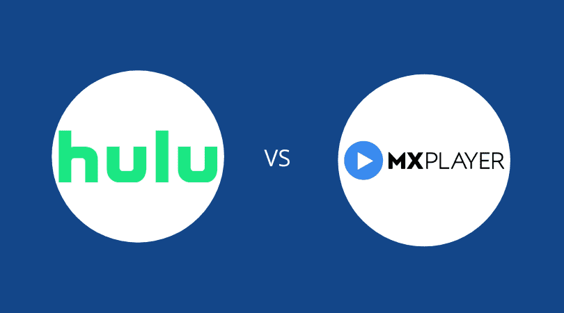 Hulu v/s MX Player